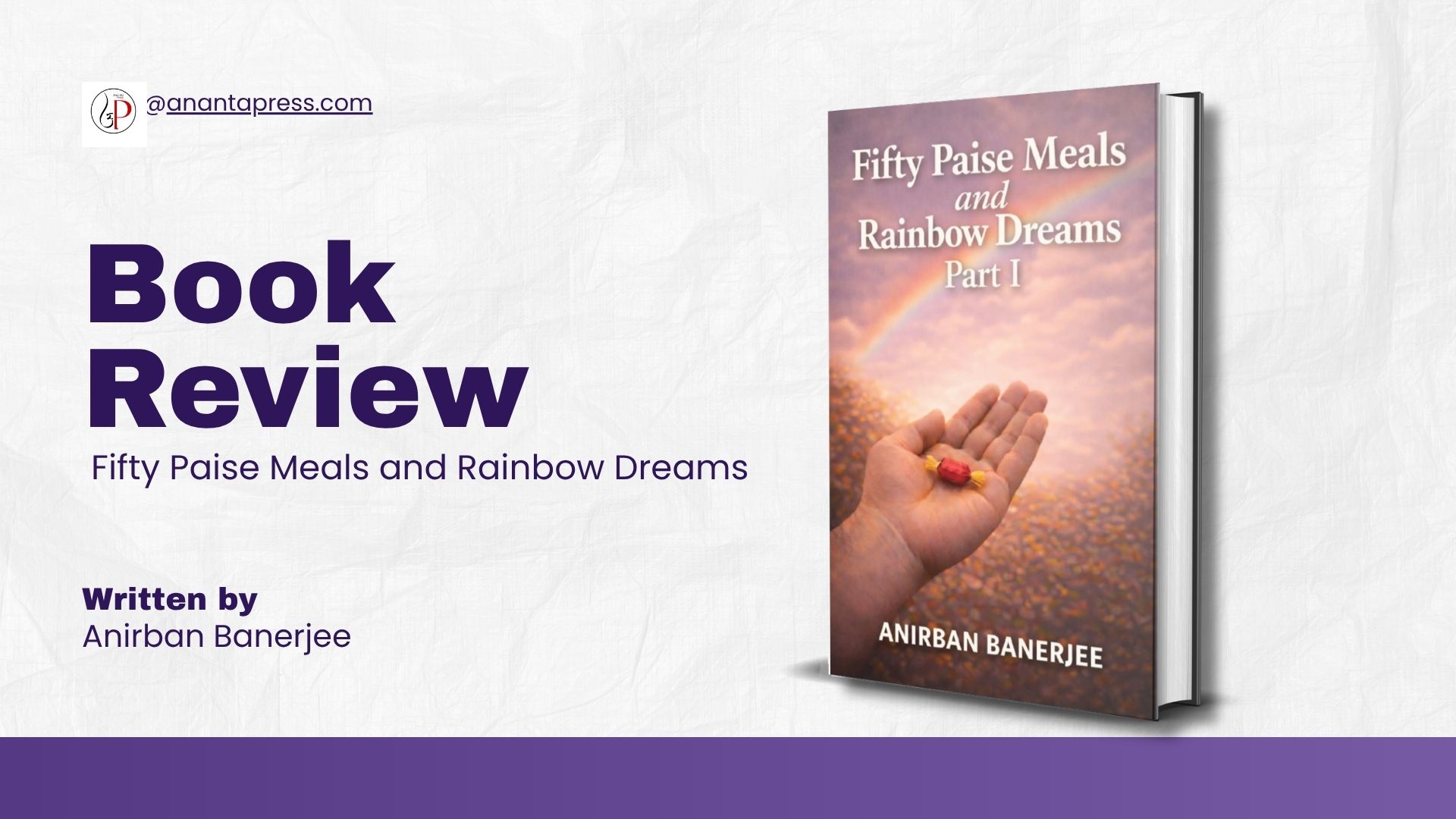 Small Moments, Lasting Echoes: A Reflective Review of “Fifty Paise Meals and Rainbow Dreams, Part I”