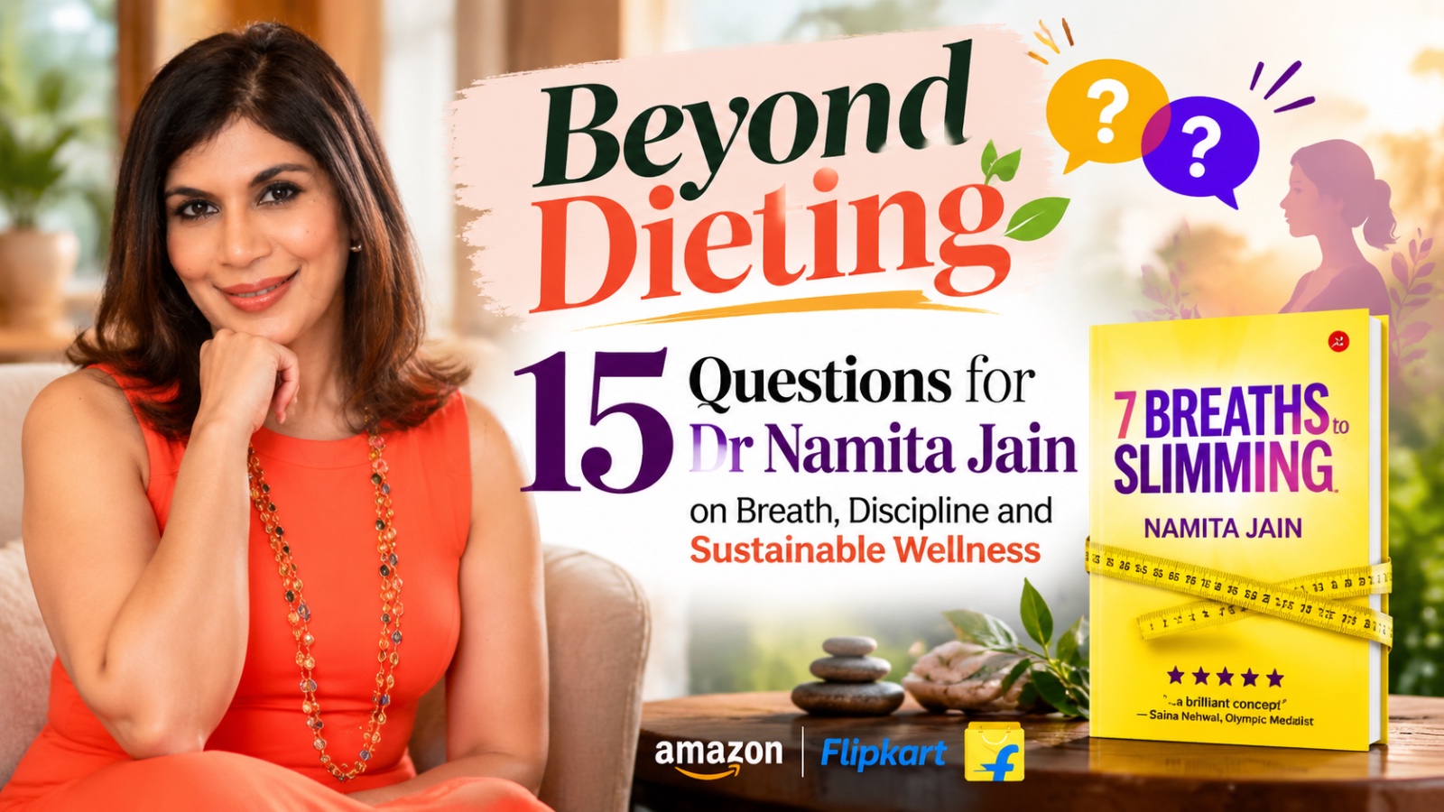 Beyond Dieting: Dr Namita Jain talks about Breath, Discipline, and Sustainable Wellness, in her Latest book ‘7 Breaths to Slimming’